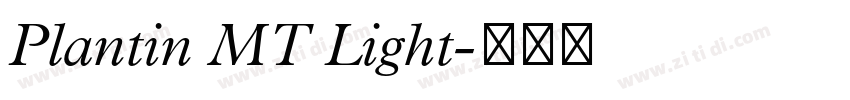 Plantin MT Light字体转换 Plantin MT Light字体转换